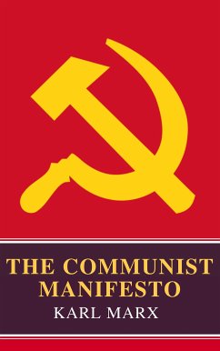 The Communist Manifesto (eBook, ePUB) - Marx, Karl; Classics, Mybooks