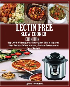 LECTIN FREE Slow cooker Cookbook - Williams, Laura
