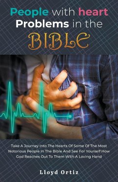 People with heart problems in the BIBLE - Ortiz, Lloyd
