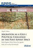 Migration as a (Geo-)Political Challenge in the Post-Soviet Space (eBook, ePUB)