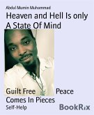 Heaven and Hell Is only A State Of Mind (eBook, ePUB)