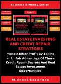 Real Estate Investing And Credit Repair Strategies (2 Books In 1)