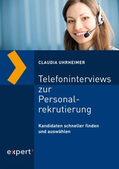 Telefoninterviews zur Personalrekrutierung (eBook, PDF) - Uhrheimer, Claudia