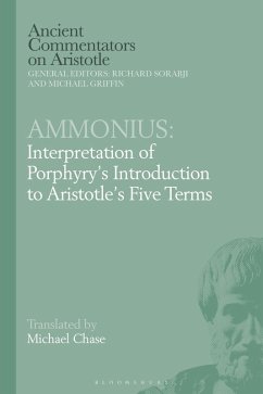 Ammonius: Interpretation of Porphyry's Introduction to Aristotle's Five Terms (eBook, ePUB) - Chase, Michael