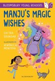 Manju's Magic Wishes: A Bloomsbury Young Reader (eBook, PDF)