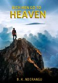 Rich Men Go To Heaven (eBook, ePUB)