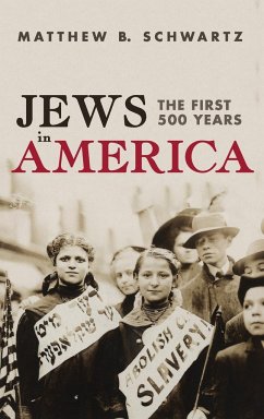 Jews in America - Schwartz, Matthew B.