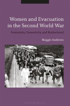 Women and Evacuation in the Second World War (eBook, PDF) - Andrews, Maggie