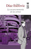 La oscura memoria de las armas (eBook, ePUB) La oscura memoria de las armas (eBook, ePUB)