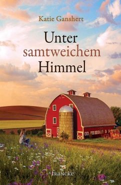 Unter samtweichem Himmel (eBook, ePUB) - Ganshert, Katie