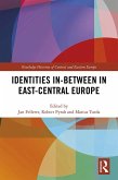Identities In-Between in East-Central Europe (eBook, PDF)