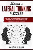 Karen's Lateral Thinking Puzzles - The Next Level Riddle And Logic Game Book For Adults Who Wants To Give Their Brain A Good Workout (eBook, ePUB)