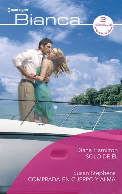 Solo de él - Comprada en cuerpo y alma (eBook, ePUB) - Hamilton, Diana; Stephens, Susan