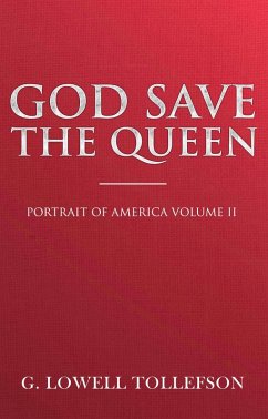 God Save The Queen (Portrait of America, #2) (eBook, ePUB) - Tollefson, G. Lowell