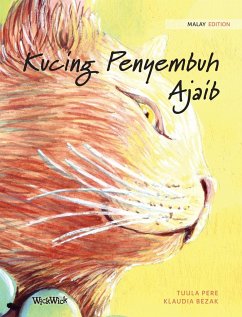 Kucing Penyembuh Ajaib: Malay Edition of The Healer Cat - Pere, Tuula