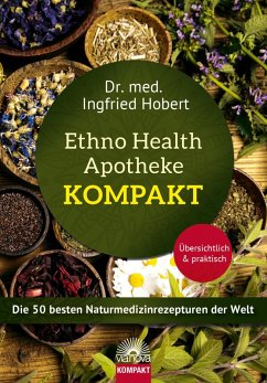 Ethno Health Apotheke - Kompakt (eBook, ePUB) - Hobert, Ingfried