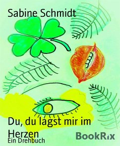 Du, du lagst mir im Herzen (eBook, ePUB) - Schmidt, Sabine