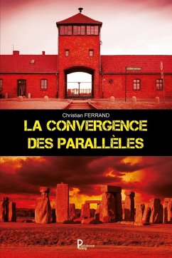 La convergence des parallèles (eBook, ePUB) - Ferrand, Christian