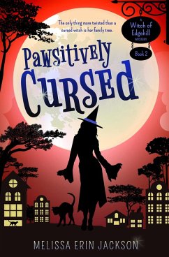 Pawsitively Cursed (A Witch of Edgehill Mystery, #2) (eBook, ePUB) - Jackson, Melissa Erin