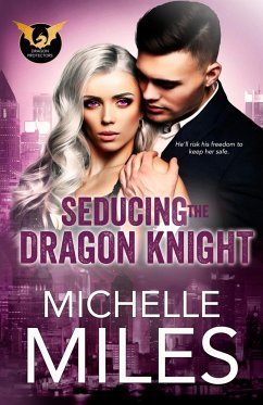 Seducing the Dragon Knight - Miles, Michelle