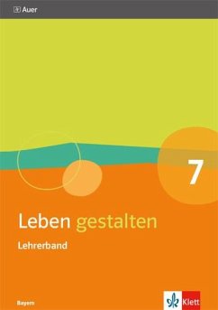 Leben gestalten 7. Ausgabe Bayern