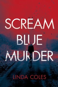 Scream Blue Murder - Coles, Linda