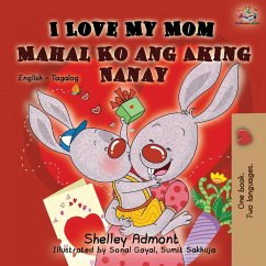 I Love My Mom (English Tagalog Bilingual Book) - Admont, Shelley; Books, Kidkiddos