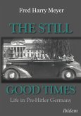 The Still Good Times (eBook, ePUB)