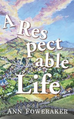 A Respectable Life - Foweraker, Ann