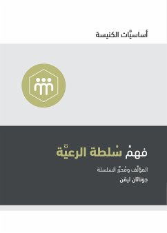 Understanding the Congregation's Authority (Arabic) - Leeman, Jonathan