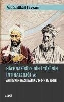 Hace Nasirüd-din-i Tusinin Intihalciligi ve Ahi Evren Hace Nasirüd-din ile Ilgisi - Bayram, Mikail