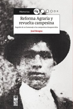 Reforma Agraria y revuelta campesina (eBook, ePUB) - Bengoa, José