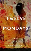 Twelve Mondays (eBook, ePUB)