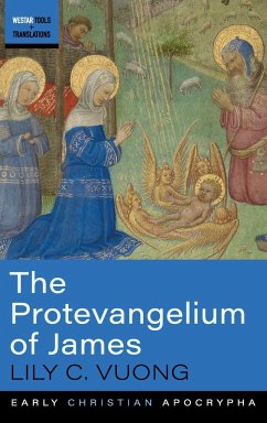 The Protevangelium of James - Vuong, Lily C.