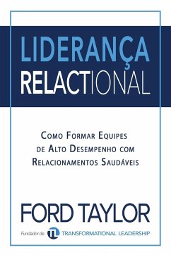 Liderança Relactional - Taylor, Ford