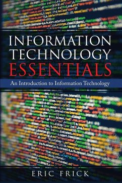 Information Technology Essentials - Frick, Eric