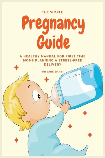 The Simple Pregnancy Guide The Simple Pregnancy Guide