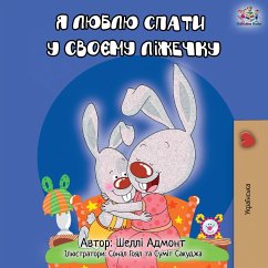 I Love to Sleep in My Own Bed - Ukrainian Edition - Admont, Shelley; Books, Kidkiddos