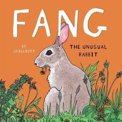 FANG - The Unusual Rabbit - Elliott, Jo