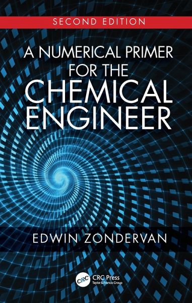 A Numerical Primer for the Chemical Engineer, Second Edition (eBook, ePUB)
