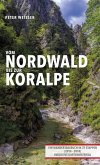 Vom Nordwald bis zur Koralpe (eBook, ePUB)