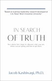In Search of Truth: Five Stress-Free Steps to Discover Who You Are, Where You're Going, and How to Get There. (eBook, ePUB)