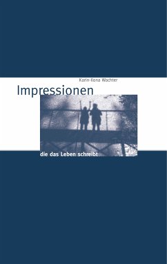 Impressionen (eBook, ePUB) - Wachter, Karin-Ilona