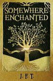 Somewhere Enchanted (eBook, ePUB)