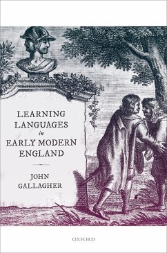 Learning Languages in Early Modern England (eBook, PDF) - Gallagher, John