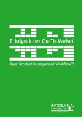 Erfolgreiches Go-to-Market nach Open Product Management Workflow (eBook, ePUB)