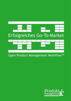 Erfolgreiches Go-to-Market nach Open Product Management Workflow (eBook, ePUB) - Lemser, Frank
