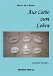 Aus Liebe zum Leben (eBook, ePUB) - Bild 1