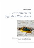 Schwimmen im digitalen Wertstrom (eBook, ePUB) Schwimmen im digitalen Wertstrom (eBook, ePUB)