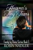 Heaven's Tiny Tears (Family by Choice, #5) (eBook, ePUB)